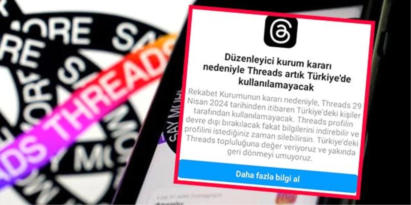 Threads Türkiye’ye veda ediyor